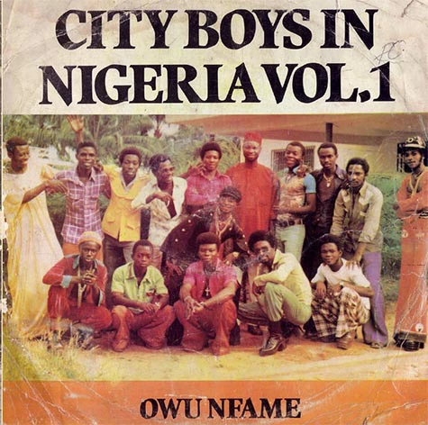 City Boys In Nigeria Vol. 1 - Owuo Nfame