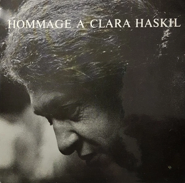 Hommage A Clara Haskil / Sonate No.17 En Ré Mineur Op.31 No.2 "La Tempéte" " Der Sturm - Tempest