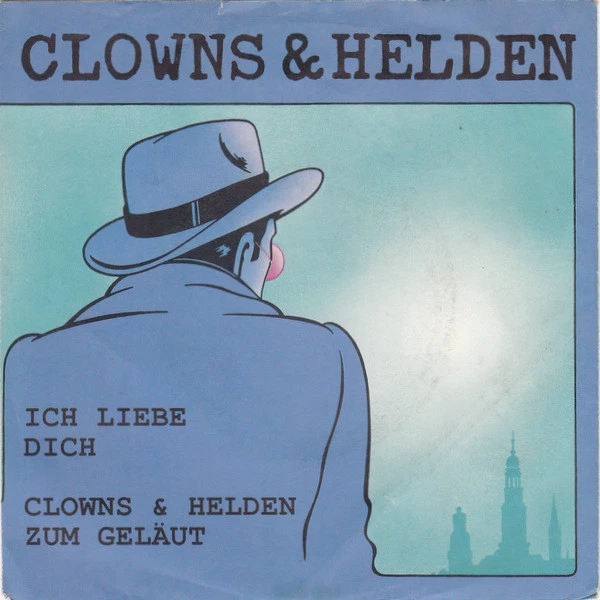 Item Ich Liebe Dich / Clowns & Helden Zum Geläut / Clowns & Helden Zum Geläut product image