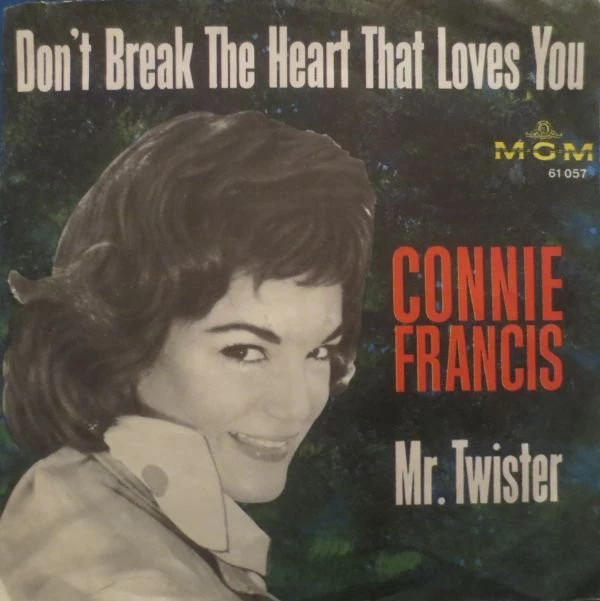 Don't Break The Heart That Loves You / Mr. Twister / Mr. Twister