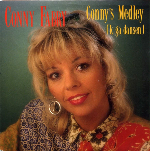 Conny's Medley ('k Ga Dansen) / Zeg Geen Vaarwel