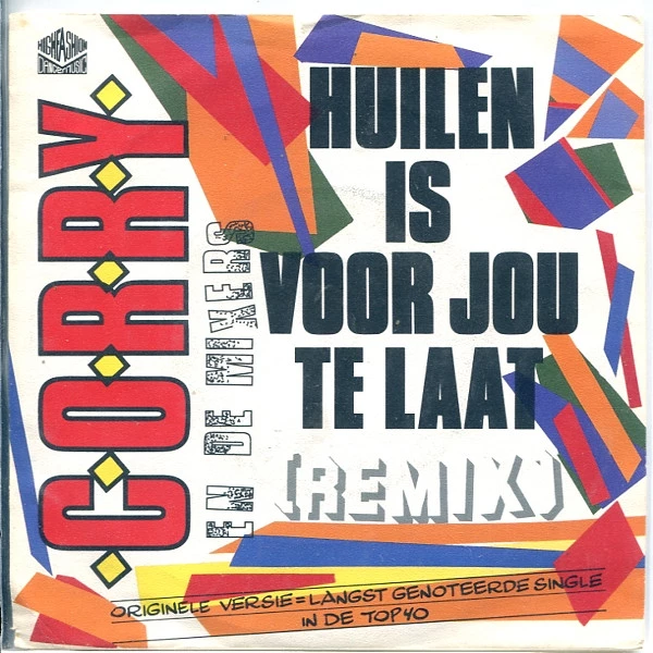 Huilen Is Voor Jou Te Laat / Dry Your Eyes