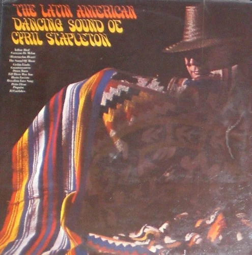 The Latin American Dancing Sound Of Cyril Stapleton