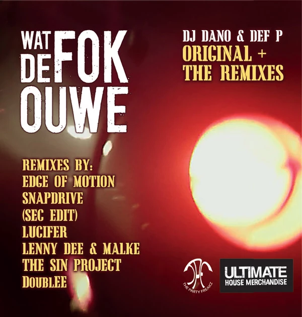 Item Wat De Fok Ouwe (The Remixes) product image