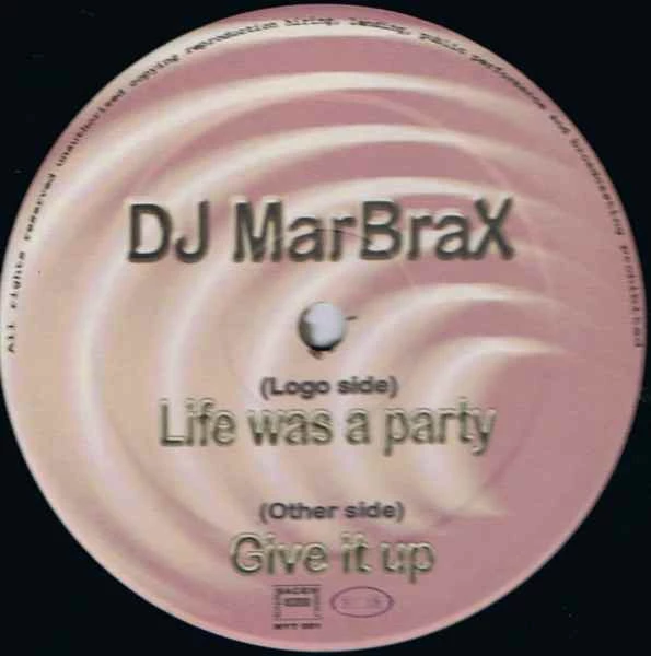 Life Was A Party / Give It Up