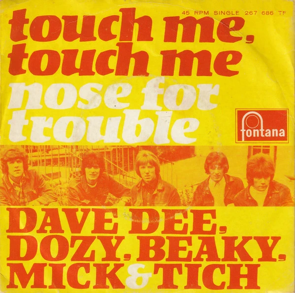 Touch Me, Touch Me / Nose For Trouble / Nose For Trouble