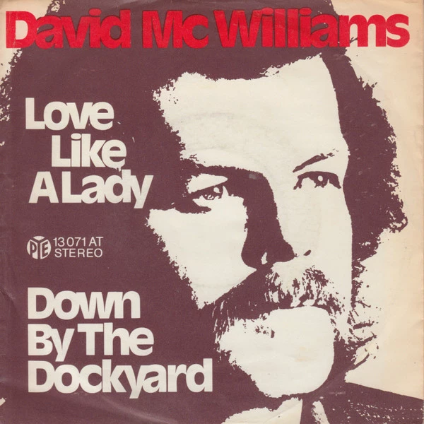 Love Like A Lady / Down By The Dockyard