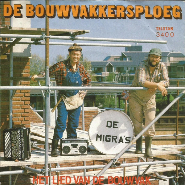 De Bouwvakkersploeg / Het Lied Van De Bouwvak