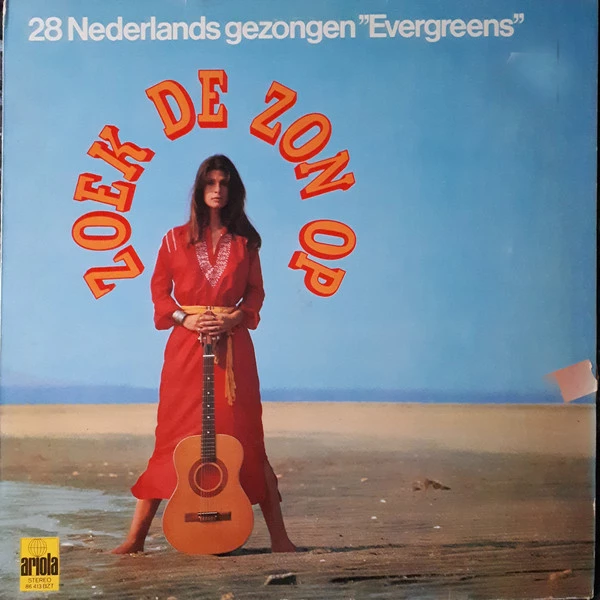 Zoek De Zon Op - 28 Nederlands gezongen Evergreens