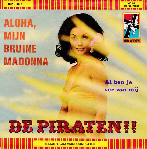 Aloha, Mijn Bruine Madonna / Al Ben Je Ver Van Mij