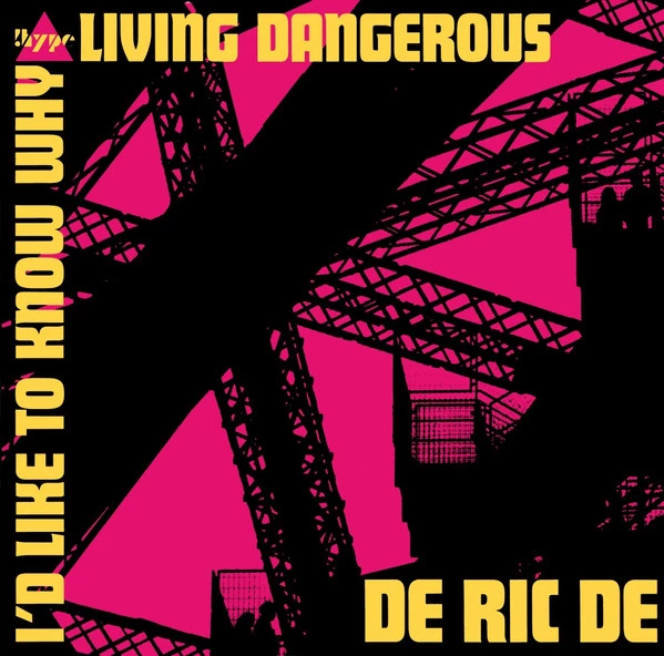 I'd Like To Know Why / Livin' Dangerous