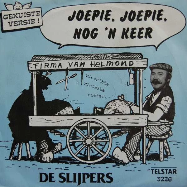 Wij Zijn De Slijpers Van Parijs (Gekuiste Versie) / Joepie, Joepie, Nog 'n Keer