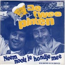 Neem Nooit Je Hondje Mee / M'n Broek In De Knoop