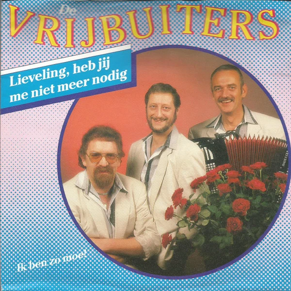 Lieveling, Heb Jij Me Niet Meer Nodig / Ik Ben Zo Moe!