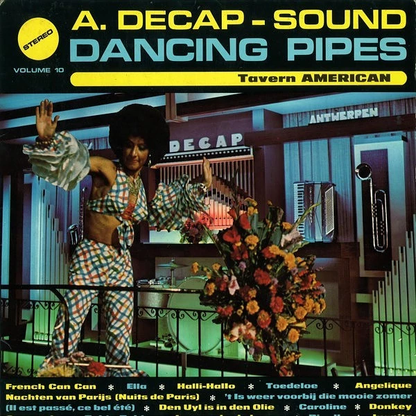 A. Decap - Sound Dancing Pipes Volume 10 Tavern American