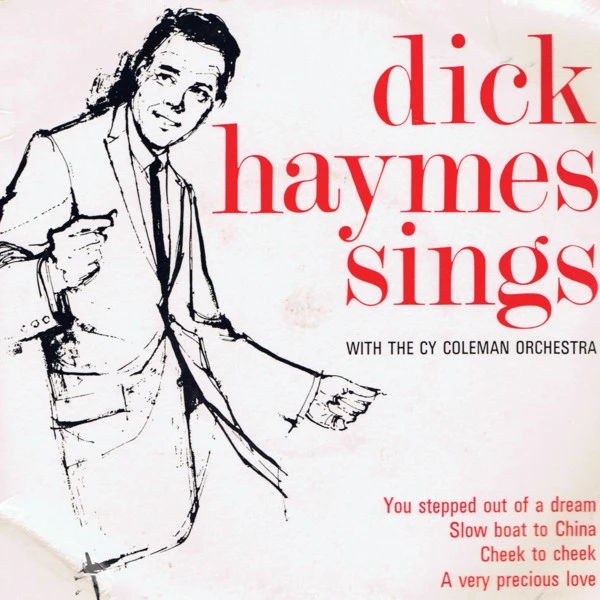 Dick Haymes Sings / Slow Boat To China