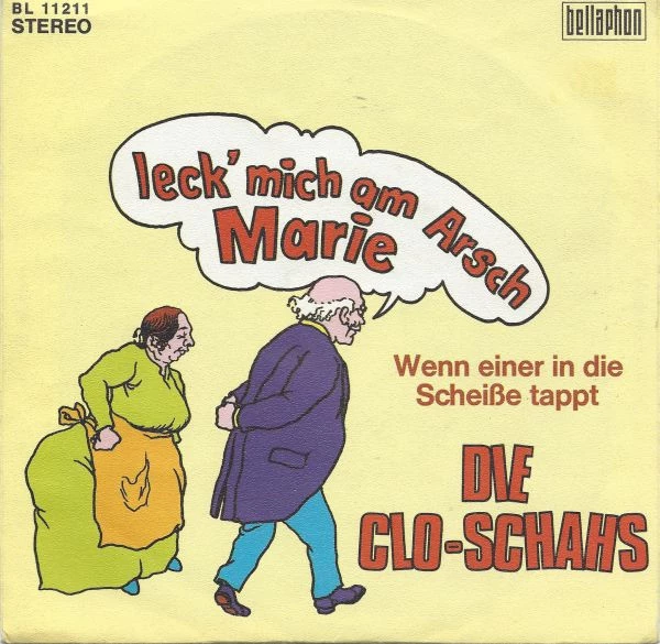 Leck' Mich Am Arsch, Marie / Wenn Einer In Die Scheiße Tappt