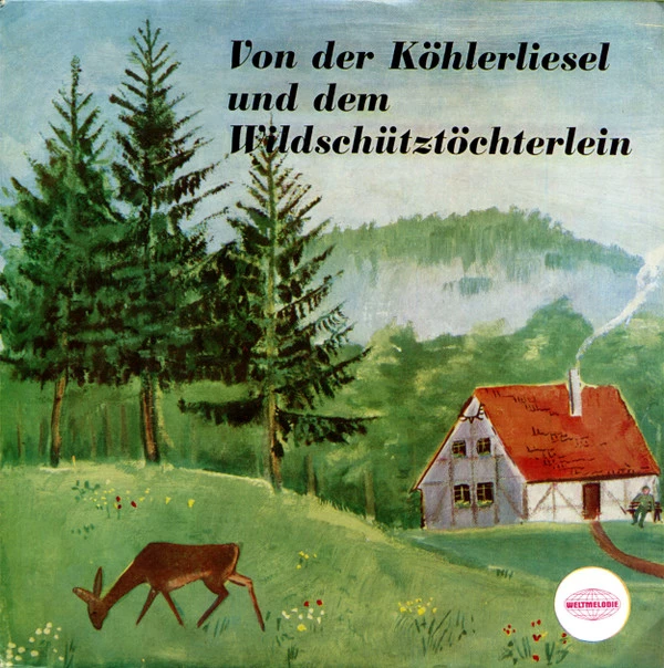 Item Von Der Köhlerliesel Und Dem Wildschütztöchterlein / Hohe Tannen product image