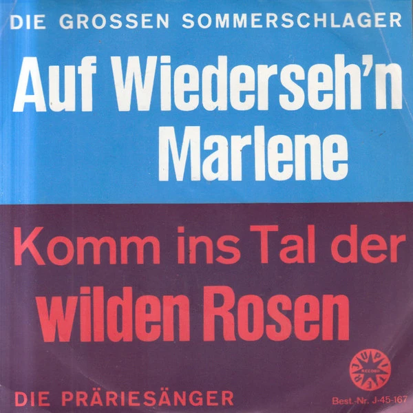 Auf Wiederseh'n Marlene / Komm Ins Tal Der Wilden Rosen