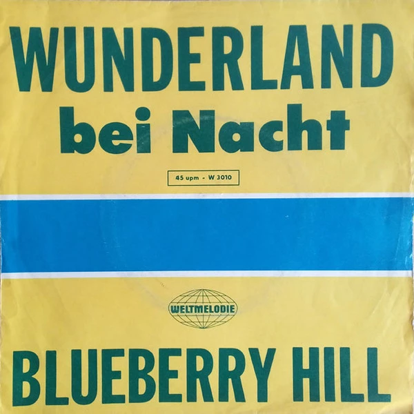 Wunderland Bei Nacht / Blueberry Hill