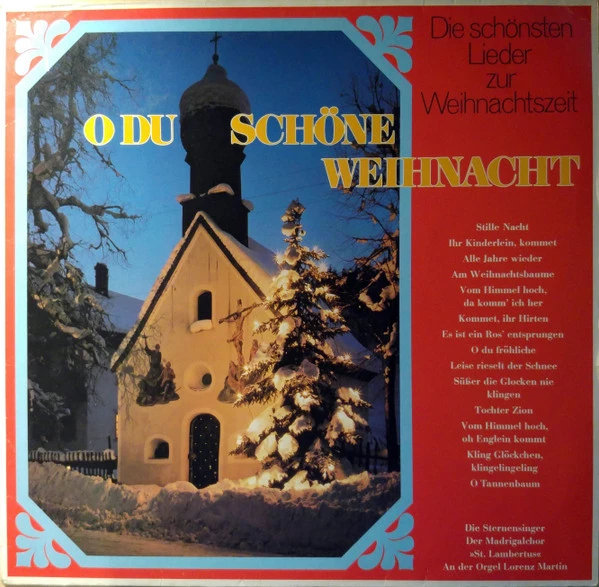 O Du Schöne Weihnacht (Die Schönsten Lieder Zur Weihnachtszeit)