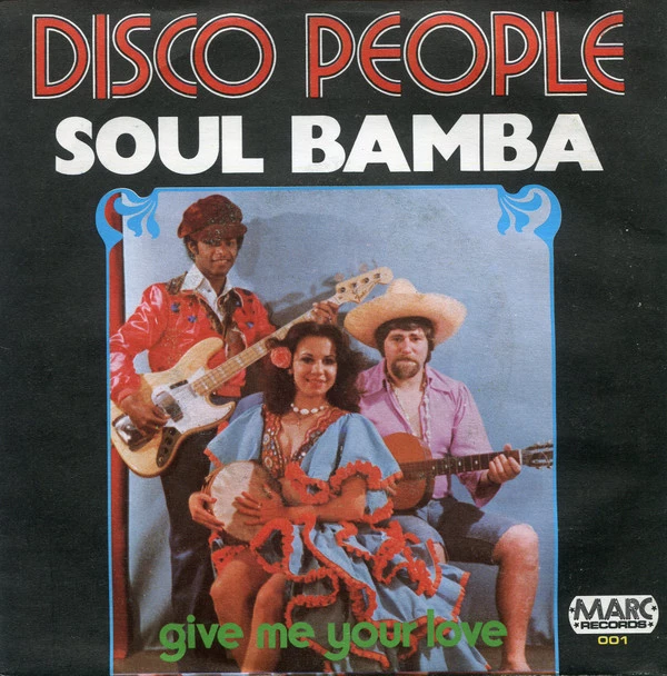 Soul Bamba / Give Me Your Love