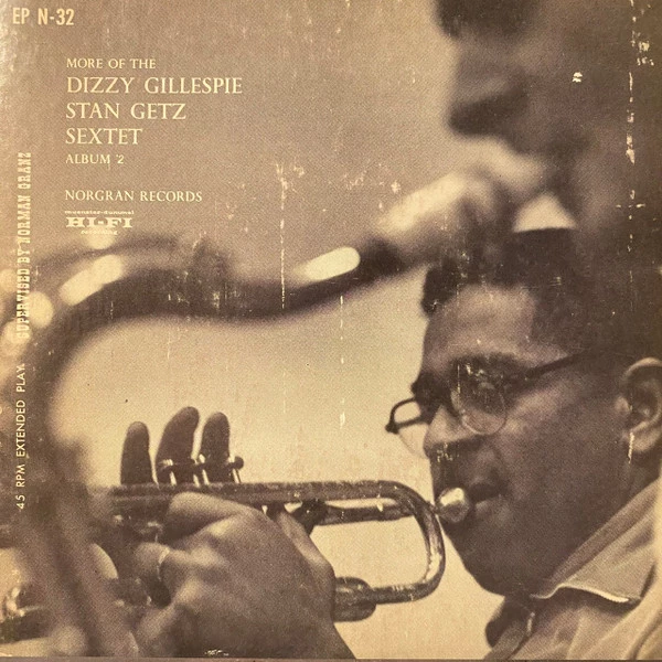 Item More Of The Dizzy Gillespie - Stan Getz Sextet No. 2 / Siboney (Part 2) product image