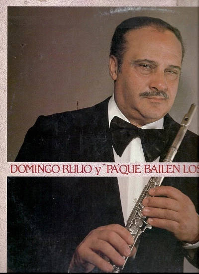 Domingo Rulio y Pa' Que Bailen Los Muchachos