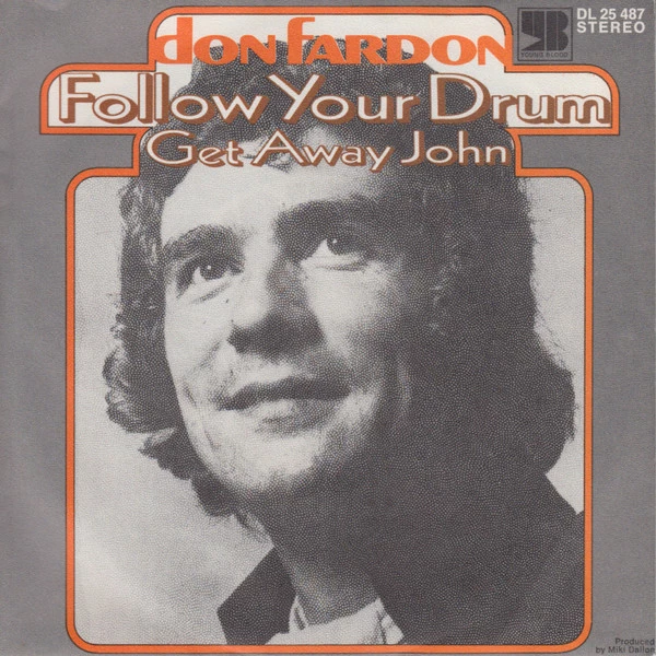 Follow Your Drum / Get Away John