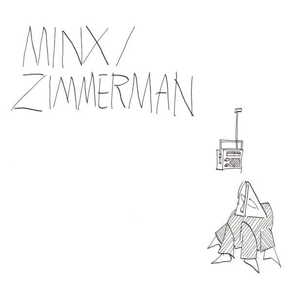 Minx / Zimmerman