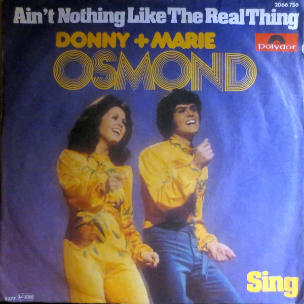 Ain't Nothing Like The Real Thing / Sing