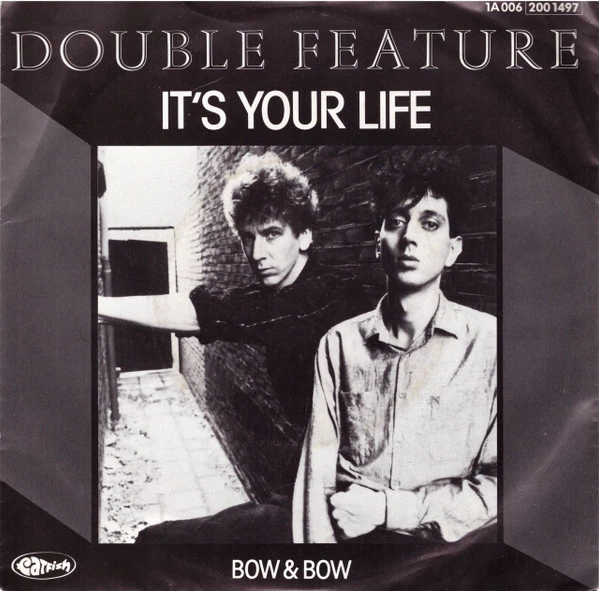 It's Your Life / Bow & Bow