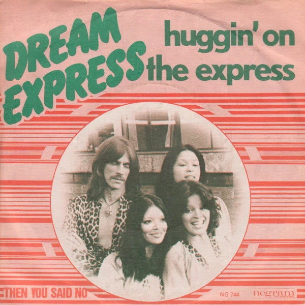 Huggin' On The Express / Then You Said No