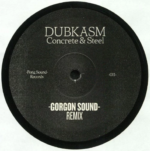 Peng Sound ‎Presents Concrete & Steel - Gorgon Sound Remix - O.B.F. Remix Cut 1 & 2