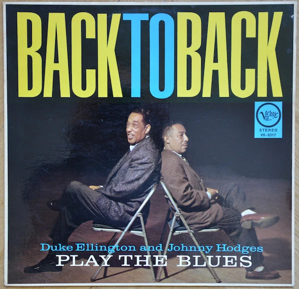 Back To Back (Duke Ellington And Johnny Hodges Play The Blues)