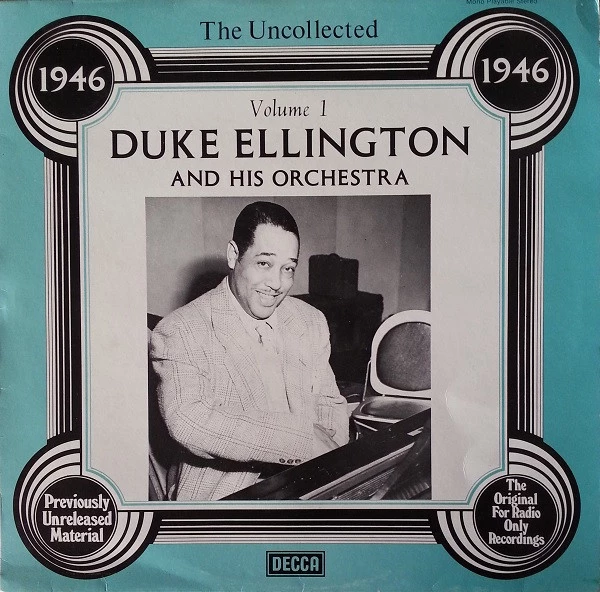 The Uncollected Duke Ellington And His Orchestra Volume 1 - 1946