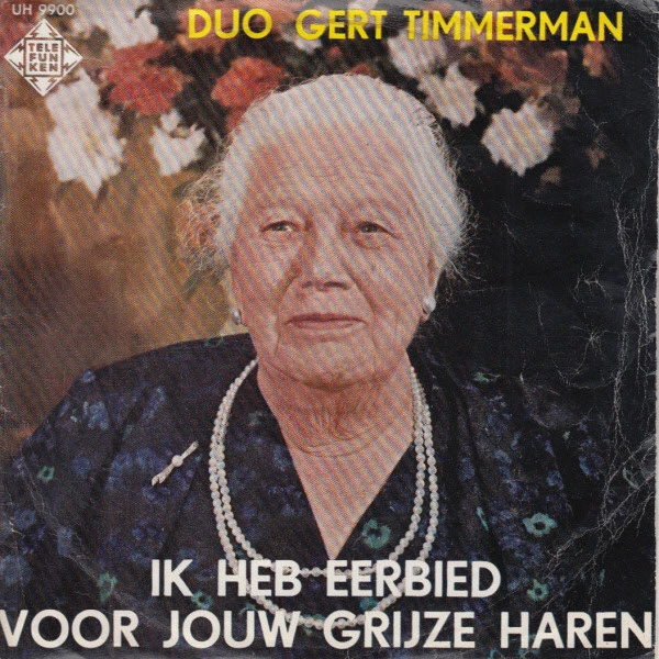 Ik Heb Eerbied Voor Jouw Grijze Haren / Rosa Rosalie