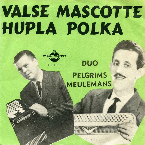 Hupla Polka / Valse Mascotte / Valse Mascotte