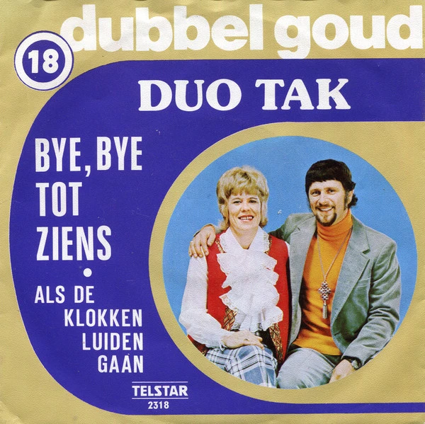 Bye, Bye Tot Ziens / Als De Klokken Luiden Gaan / Als De Klokken Luiden Gaan