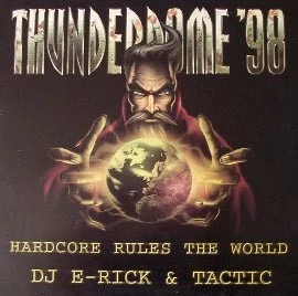 Thunderdome '98 (Hardcore Rules The World)