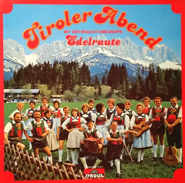 Tiroler Abend Mit Der Brauchtumsgruppe Edelraute