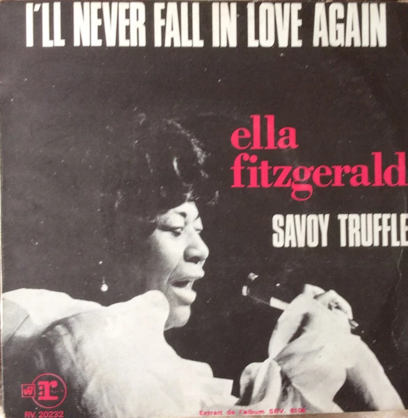 I'll Never Fall In Love Again / Savoy Truffle