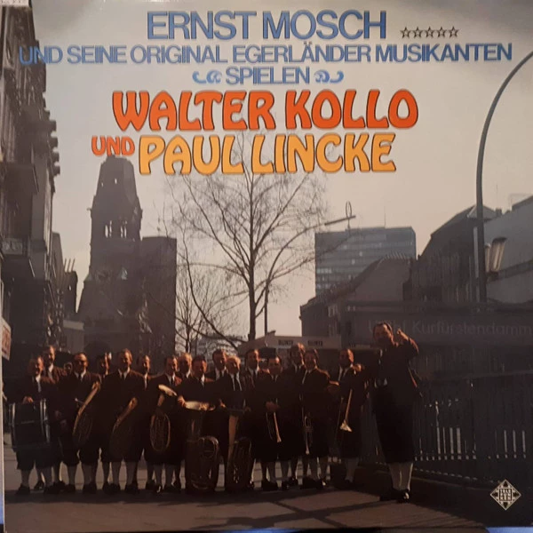 Item Ernst Mosch Und Seine Original Egerländer Musikanten Spielen Walter Kollo Und Paul Lincke product image