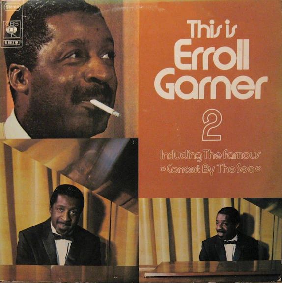 This Is Erroll Garner 2, Including The Famous "Concert By The Sea"