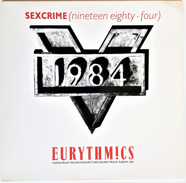 Sexcrime (Nineteen Eighty ▪ Four) / I Did It Just The Same