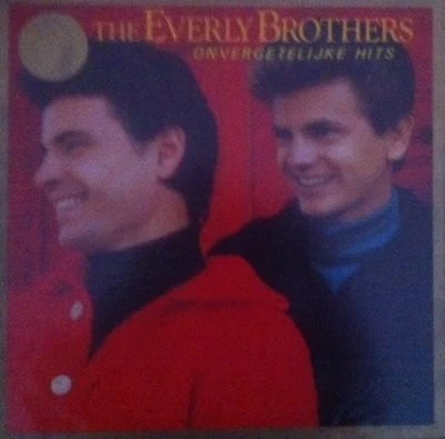 The Everly Brothers Onvergetelijke Hits