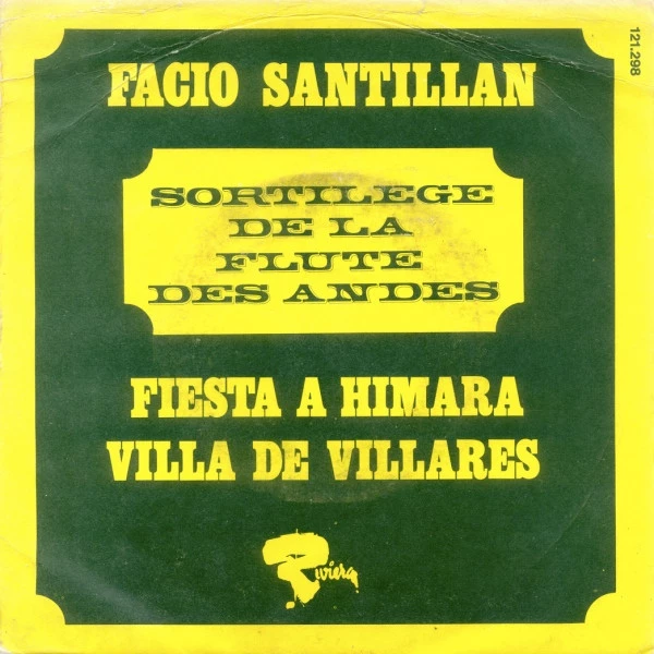 Sortilège De La Flûte Des Andes / Villa De Villares (Bailecito)