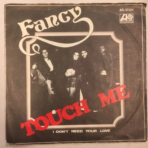 Touch Me / I Don't Need Your Love