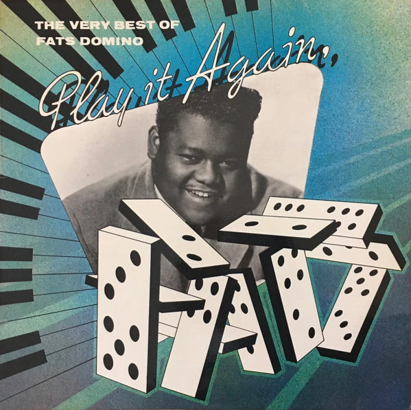 Play It Again, Fats - The Very Best Of Fats Domino