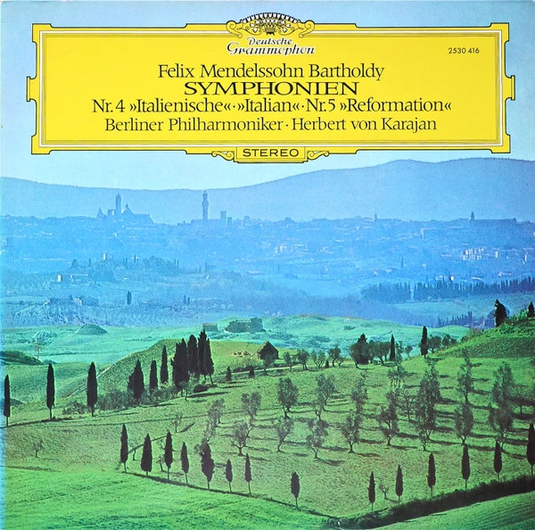 Symphonien Nr. 4 »Italienische« · »Italian« - Nr. 5 »Reformation«